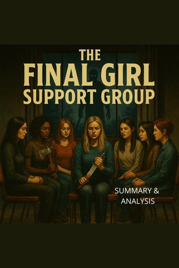 Final Girl Support Group The: Book summary & analysis - cover