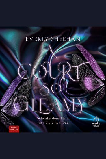 A Court so Gleamy - Schenke dein Herz niemals einem Fae - cover
