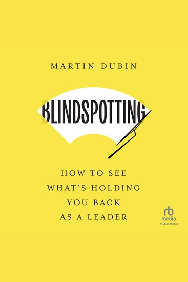 Blindspotting - How to See What's Holding You Back as a Leader - cover