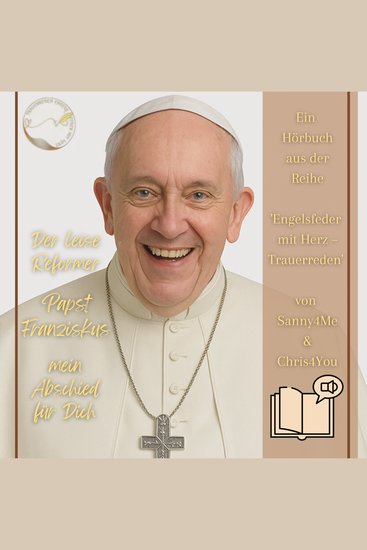 Der leise Reformer - Papst Franziskus - mein Abschied für Dich - cover