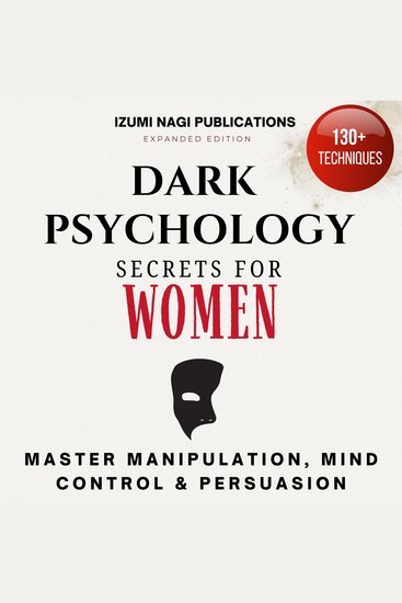 Dark Psychology Secrets for Women - Master Manipulation Mind Control and Persuasion (Expanded Edition) - cover