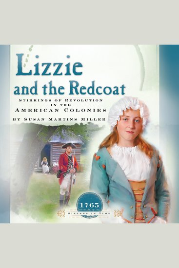 Lizzie and the Redcoat - Stirrings of Revolution in the American Colonies (1765) - cover