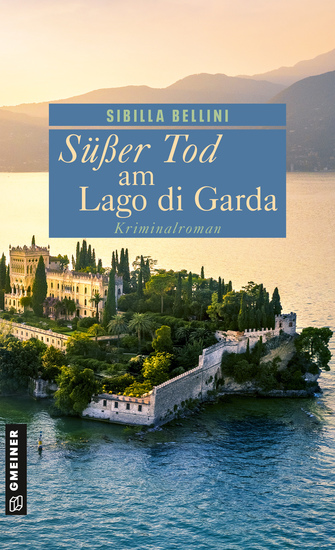 Süßer Tod am Lago di Garda - Kriminalroman - cover