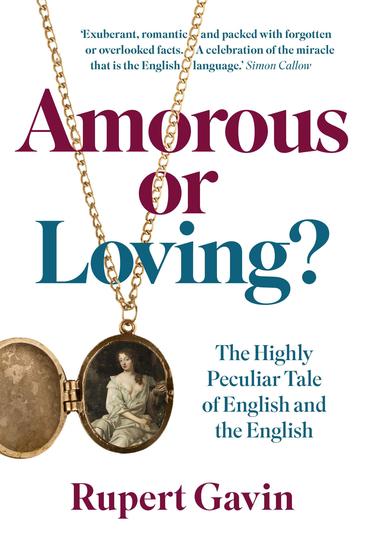 Amorous or Loving? - The Highly Peculiar Tale of English and the English - cover