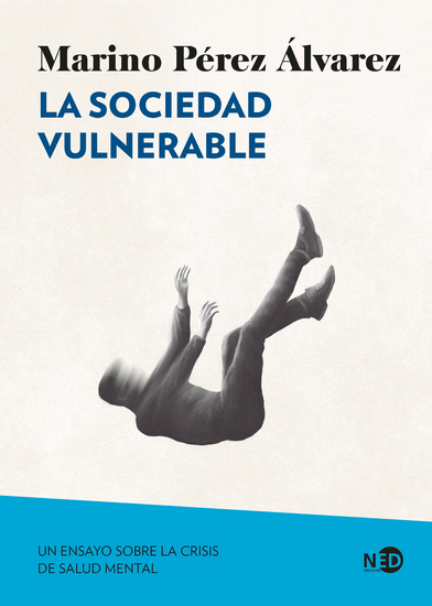 La sociedad vulnerable - Un ensayo sobre la crisis de salud mental - cover