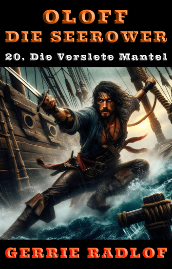 Die Verslete Mantel - 'n Kaapse seerower avontuur Boek 20 - cover