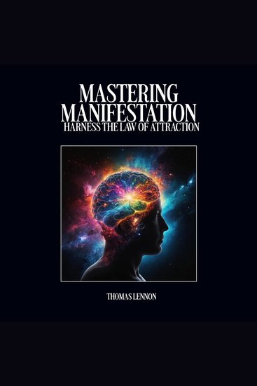 Mastering Manifestation : Harness the law of attraction - cover