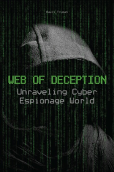 Web of Deception - Unraveling Cyber Espionage World - cover