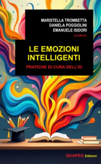 Le emozioni intelligenti - Pratiche di cura dell'io - cover