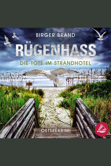 Rügenhass - Die Tote im Strandhotel: Ostseekrimi Küstenkrimi (Lydia Westphal 15) - cover