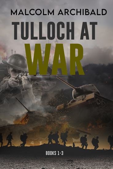 Tulloch at War - Books 1-3 - cover