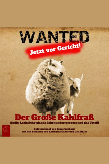 Der Große Kahlfraß - Audio-Leak: Schottlands Jahrhundertprozess und das Urteil! - cover