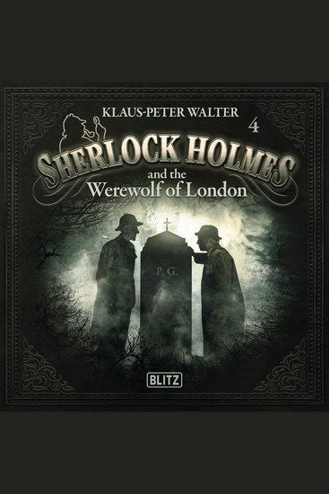 New Cases of Sherlock Holmes - Episode 4: Sherlock Holmes and the Werewolf of London - cover