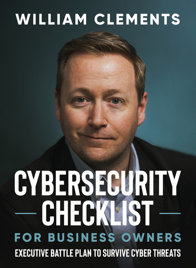 Cybersecurity Checklist for Business Owners - Executive Battle Plan to Survive Cyber Threats - cover