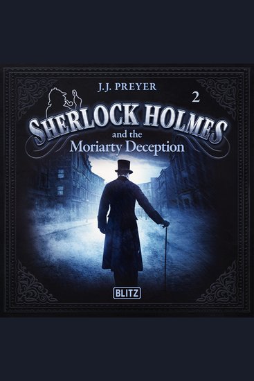 New Cases of Sherlock Holmes - Episode 2: Sherlock Holmes and the Moriarty Deception - cover