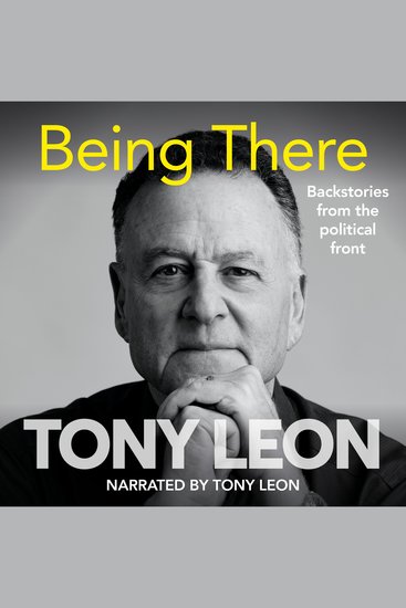 Being There - Backstories from the Political Front - cover