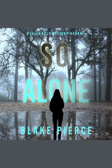 So Alone (A Faith Bold FBI Suspense Thriller—Book Seven) - cover
