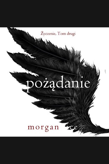 Pożądanie (Życzenie Tom drugi) - Cyfrowa narracja przy użyciu syntezowanego głosu - cover