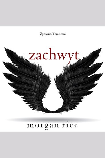 Zachwyt (Życzenie Tom trzeci) - Cyfrowa narracja przy użyciu syntezowanego głosu - cover