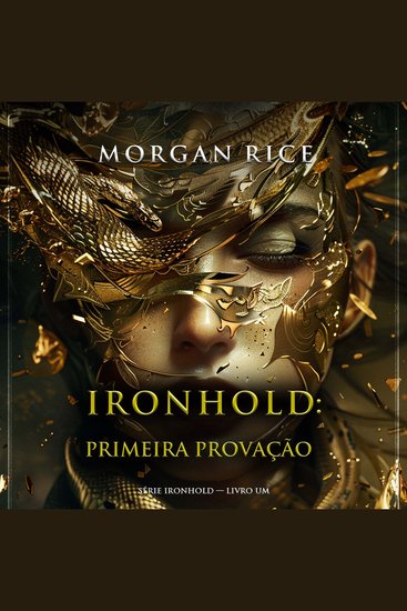 Ironhold: Primeira Provação (Série Ironhold — Livro Um) - Narrado digitalmente por uma voz sintética - cover
