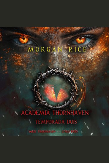 Academia Thornhaven: Temporada Dois (Série Thornhaven — Livro Dois) - Narrado digitalmente por uma voz sintética - cover