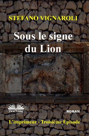 Sous Le Signe Du Lion - L'Imprimeur - Troisième Épisode - cover