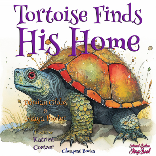 Tortoise Finds His Home - "Coloured Bedtime StoryBook" - cover