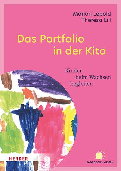 Das Portfolio in der Kita - Kinder beim Wachsen begleiten - cover