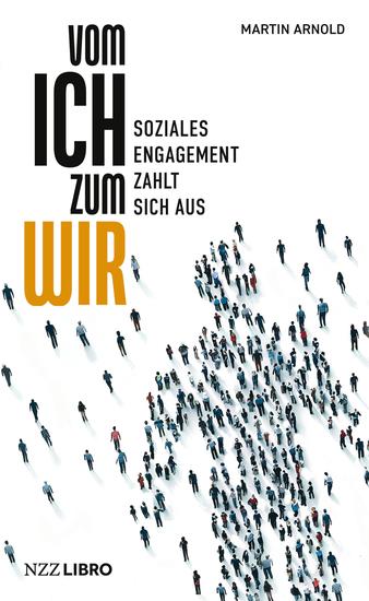 Vom Ich zum Wir - Soziales Engagement zahlt sich aus - cover