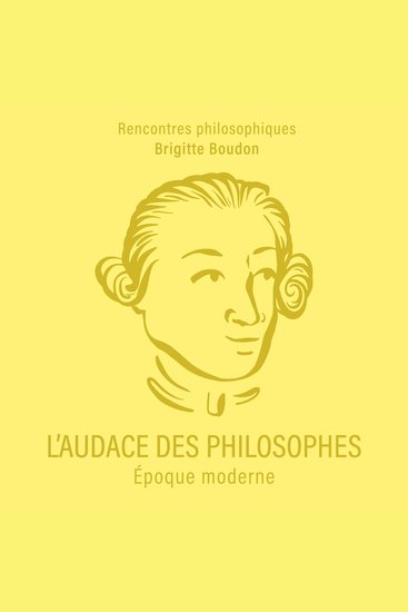 L'Audace des philosophes - Époque moderne - cover