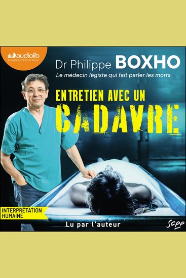 Entretien avec un cadavre - Le médecin légiste qui fait parler les morts - cover