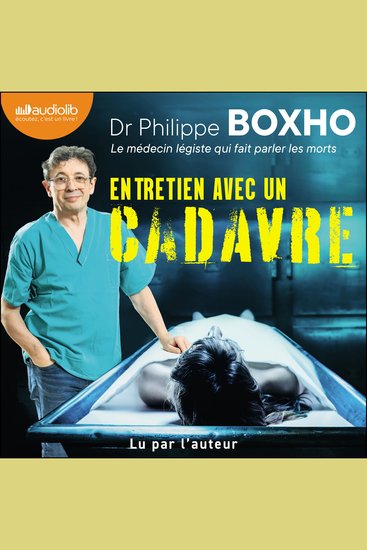 Entretien avec un cadavre - Un médecin légiste fait parler les morts - cover