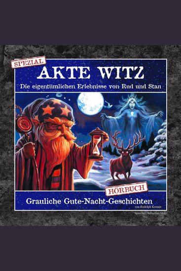 Akte Witz - Spezial - Grauliche Gute-Nacht-Geschichten - Die eigentümlichen Erlebnisse von Rud und Stan - cover