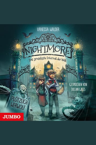 Nightmore - Das gruseligste Internat der Welt Plötzlich Werwolf [Band 1 (ungekürzt)] - cover
