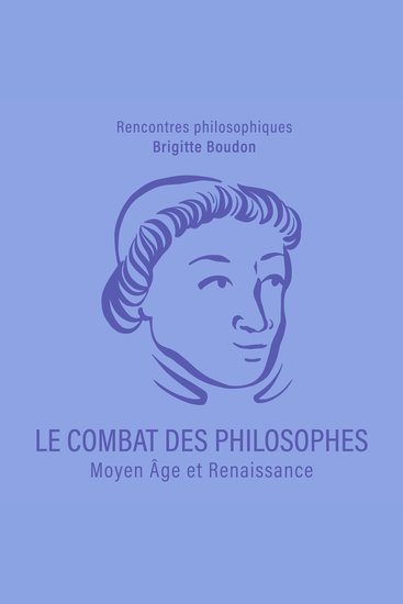 Le Combat des philosophes - Moyen Âge et Renaissance - cover