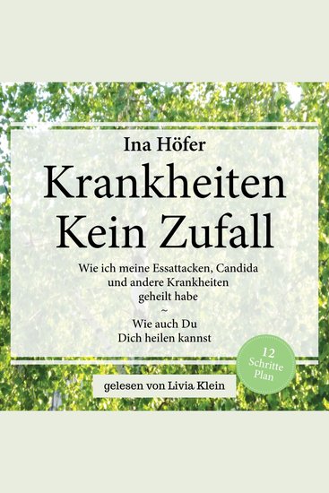 KRANKHEITEN - KEIN ZUFALL - Wie ich meine Essattacken Candida und andere Krankheiten geheilt habe - Wie auch du dich heilen kannst - cover