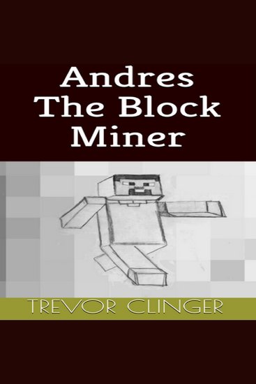 Andres The Block Miner - cover