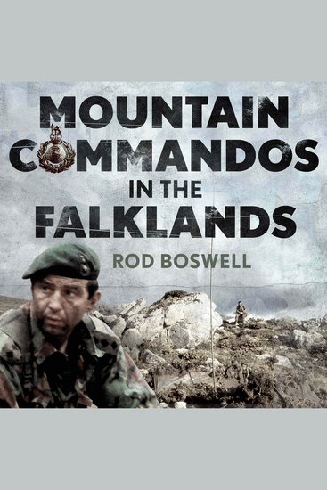 Mountain Commandos in the Falklands - The Royal Marines Mountain and Arctic Warfare Cadre in Action during the 1982 Conflict - cover