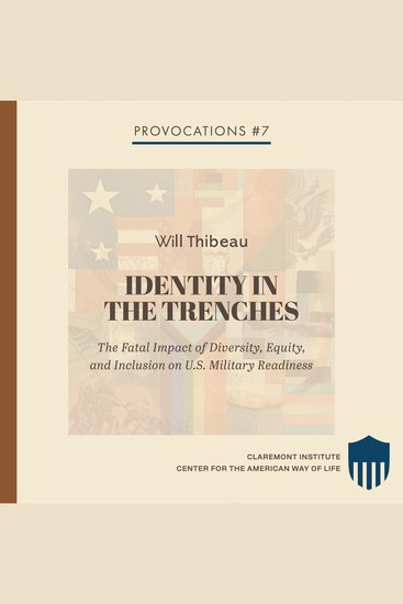 Identity in the Trenches - The Fatal Impact of Diversity Equity and Inclusion on US Military Readiness - cover