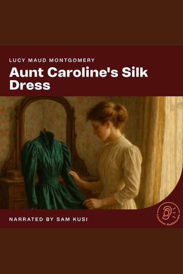 Aunt Caroline's Silk Dress - cover