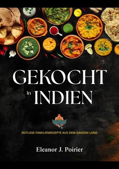 In Indien gekocht - Zeitlose Familienrezepte aus dem ganzen Land - cover