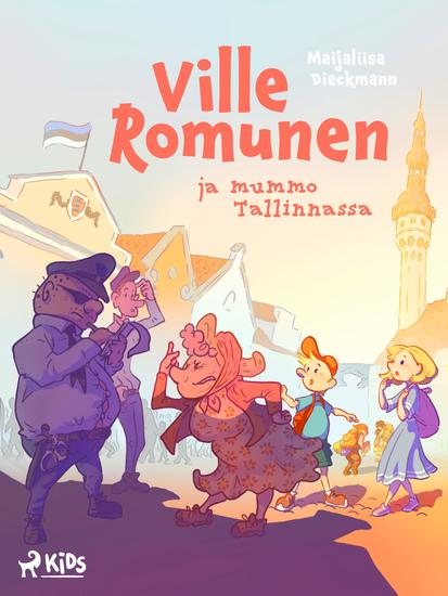 Ville Romunen ja mummo Tallinnassa - cover