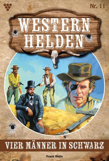 Vier Männer in Schwarz - Western Helden 11 – Western - cover