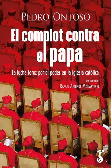 El complot contra el papa - La lucha feroz por el poder en la Iglesia católica - cover