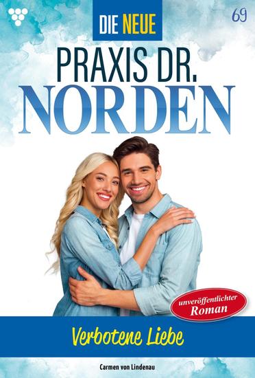 Verbotene Liebe - Die neue Praxis Dr Norden 69 – Arztserie - cover