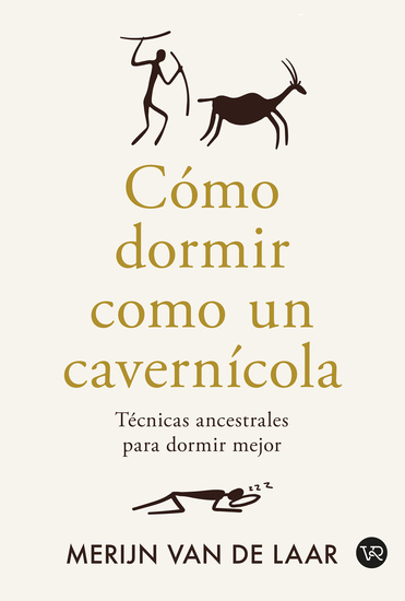 Como dormir como un cavernicola - Técnicas ancestrales para dormir mejor - cover