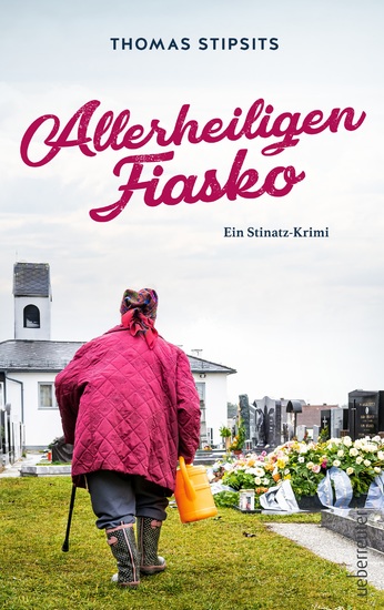 Allerheiligen-Fiasko - Ein Stinatz-Krimi - cover