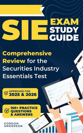 SIE Exam Study Guide - Comprehensive Review for the Securities Industry Essentials Test - cover