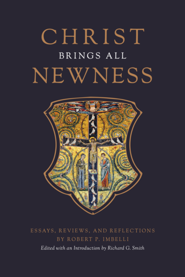 Christ Brings All Newness - Essays Reviews and Reflections - cover