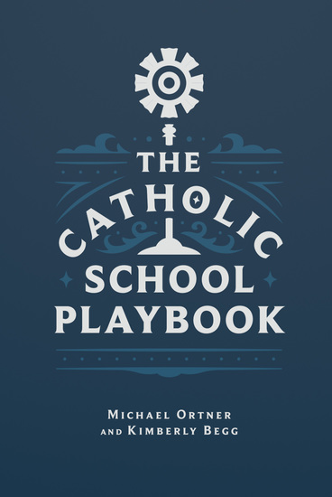 The Catholic School Playbook - cover